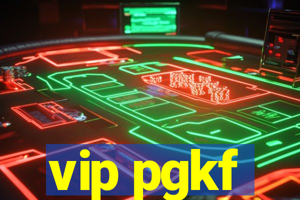 vip pgkf